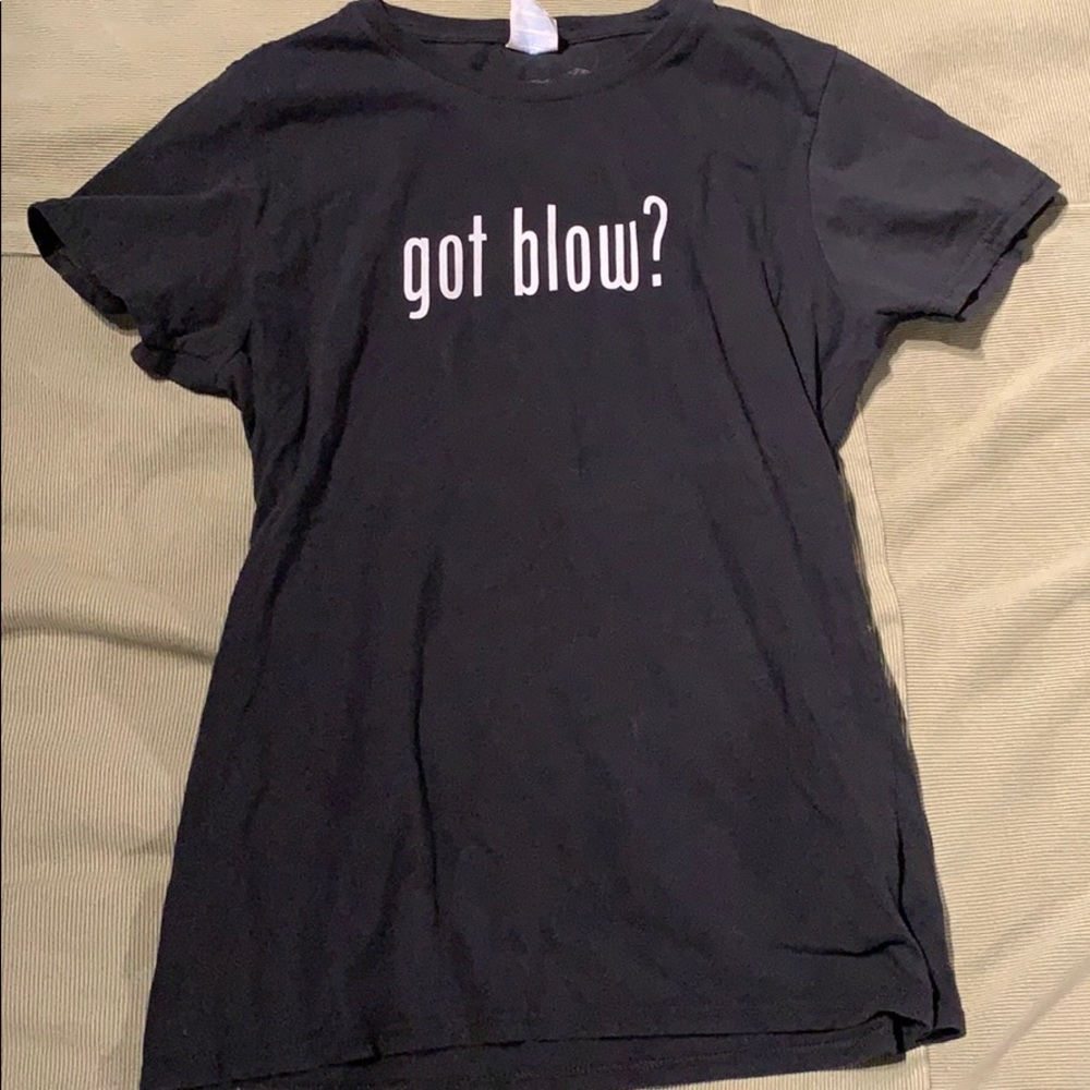 “Got Blow?” T-shirt